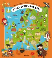 Atlas Evropy pro děti - Růžička Oldřich , Tůma Tomáš