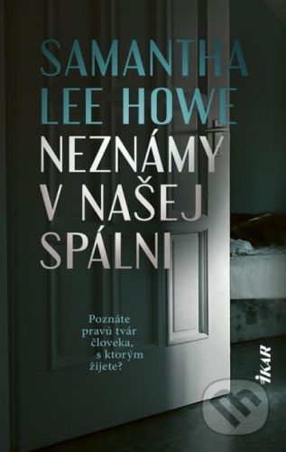 Neznámy v našej spálni - Samantha Lee Howe