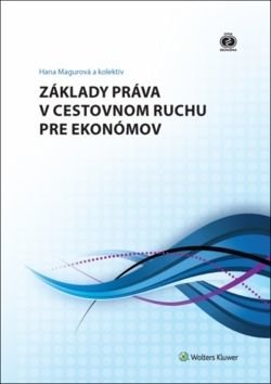 Základy práva v cestovnom ruchu pre ekonómov - Hana Magurová