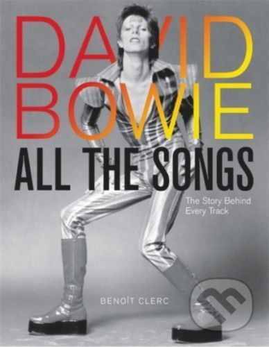 David Bowie All the Songs - Benoit Clerc