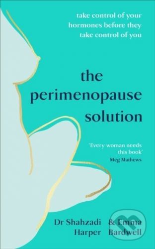 The Perimenopause Solution - Emma Bardwell, Shahzadi Harper