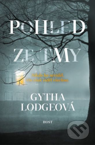 Pohled ze tmy - Gytha Lodge