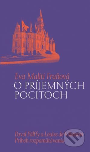 O príjemných pocitoch - Eva Maliti Fraňová