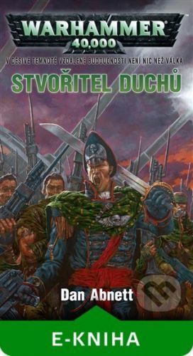 Stvořitel duchů - Dan Abnett