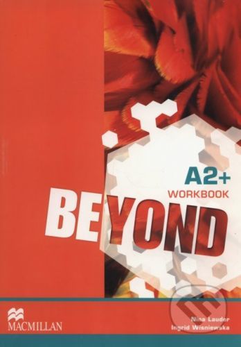 Beyond A2+: Workbook - Nina Lauder, Ingrid Wisniewska