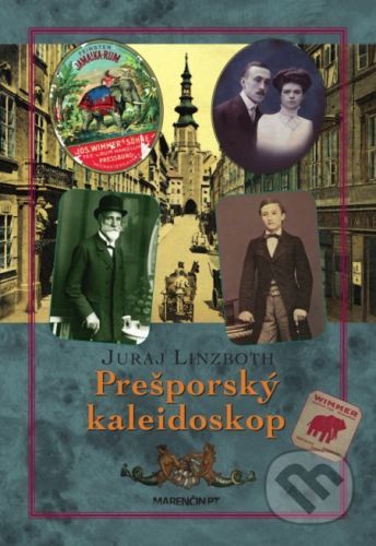 Prešporský kaleidoskop - Juraj Linzboth