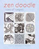 Zen Doodle - Tons of Tangles (North Light Books)(Paperback)