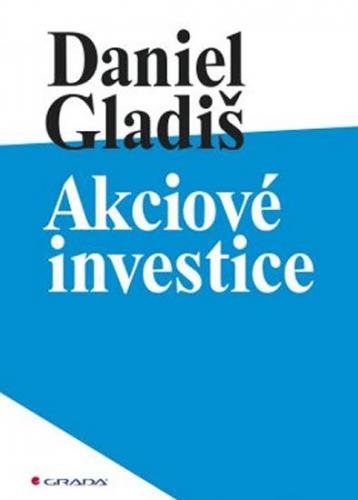 E-kniha: Akciové investice od Gladiš Daniel