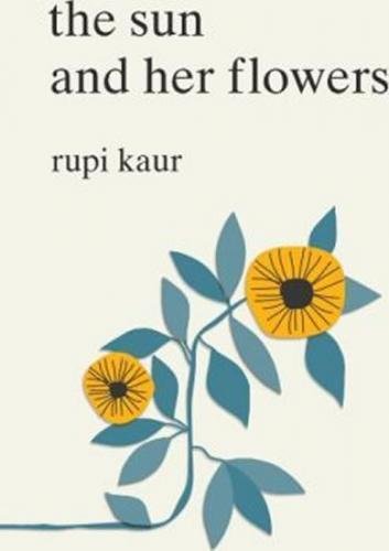 The Sun and Her Flowers - Kaur Rupi