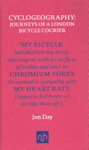 Cyclogeography - Journeys of a London Bicycle Courier (Day Jon)(Pevná vazba)