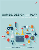 Games, Design and Play - A Detailed Approach to Iterative Game Design (Macklin Colleen)(Paperback)