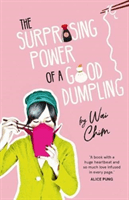 Surprising Power of a Good Dumpling (Chim Wai)(Paperback / softback)