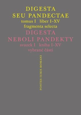 Digesta seu Pandectae / Digesta neboli Pandekty - Michal Skřejpek, Peter Blaho, Jarmila Vaňková, Jakub Žytek - e-kniha