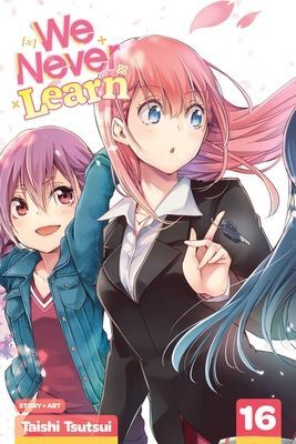 We Never Learn, Vol. 16 (Tsutsui Taishi)(Paperback)