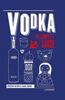 Vodka - The Complete Guide (Du Bois Frederic)(Pevná vazba)