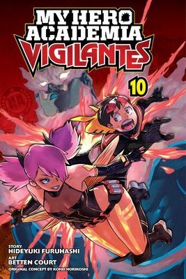 My Hero Academia: Vigilantes, Vol. 10, 10 (Horikoshi Kohei)(Paperback)