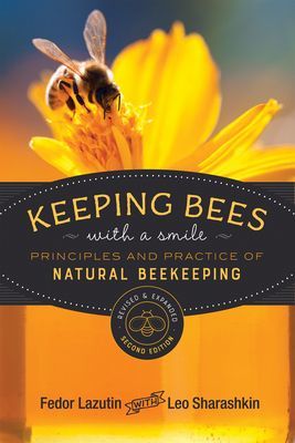 Keeping Bees with a Smile - Principles and Practice of Natural Beekeeping (Lazutin Fedor)(Paperback / softback)