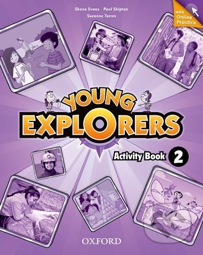 Young Explorers 2: Activity Book with Online Practice - N. Lauder, P. Shipton, S. Torres