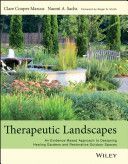 Therapeutic Landscapes - An Evidence-based Approach to Designing Healing Gardens and Restorative Outdoor Spaces (Marcus Clare Cooper)(Pevná vazba)