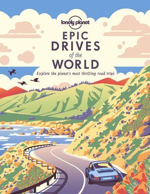 Epic Drives of the World 1 (Planet Lonely)(Paperback)