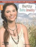 Earthy Boho Jewelry - Capture Modern Hippie Allure with Casual Layers! (Witt-Allen Holly)(Paperback)