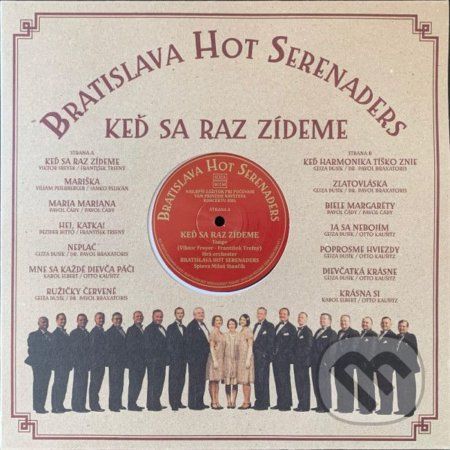 Bratislava Hot Serenaders: Keď sa raz zídeme LP - Bratislava Hot Serenaders