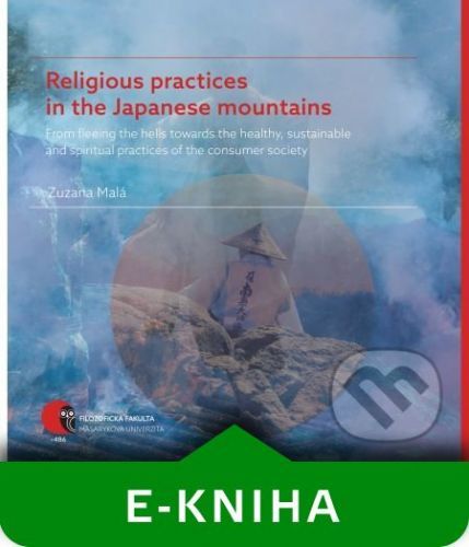 Religious practices in the Japanese mountains - Zuzana Malá