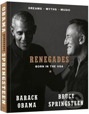 Renegades - Barack Obama, Bruce Springsteen