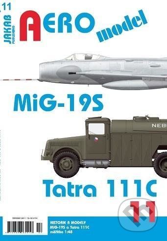 AEROmodel 11 - MiG-19S a Tatra 111C - Jakab