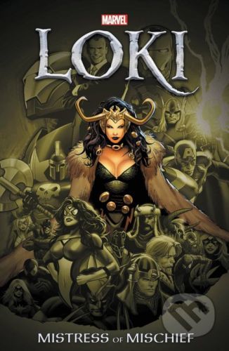 Loki: Mistress of Mischief - Jason Aaron, Peter Milligan