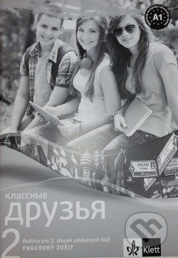 Klassnyje druzja 2 (A1) – Pracovný zošit - N. Orlova, J. Körschnerová, J. Stejskalová