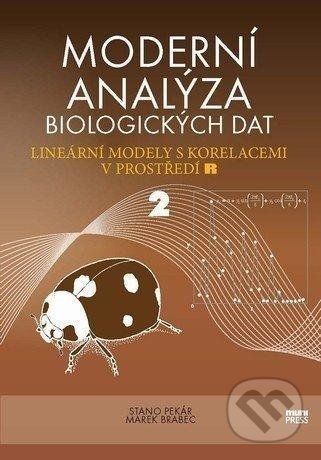 Moderní analýza biologických dat 2. - Marek Brabec, Stanislav Pekár