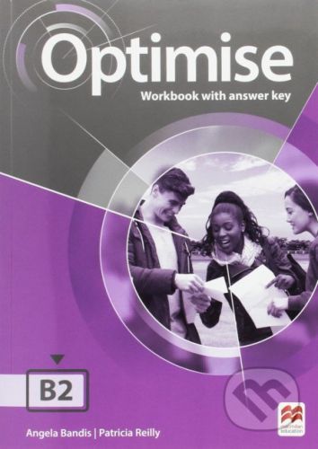 Optimise B2: Workbook with key - Angela Bandis, Patricia Reilly