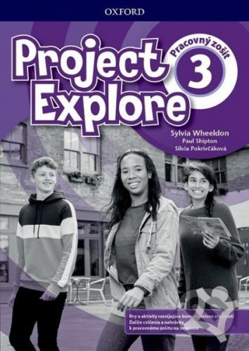 Project Explore 3 - Workbook with Online Pack (SK Edition) - S. Wheeldon, P. Shipton, S. Pokrivčáková