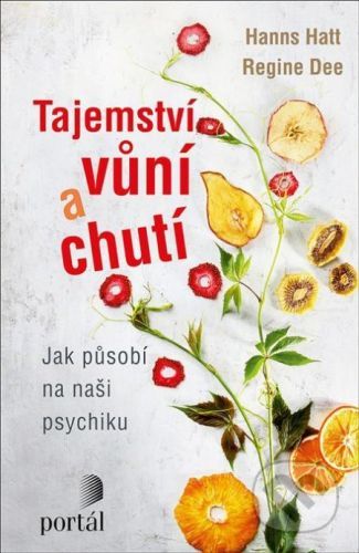 Tajemství vůní a chutí - Regine Dee, Hanns Hatt