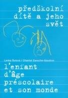 Šulová Lenka Předškolní dítě a jeho svět