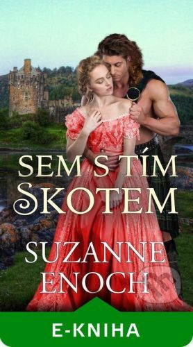 Sem s tím Skotem - Suzanne Enoch