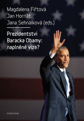 Prezidentství Baracka Obamy: naplněné vize? - e-kniha