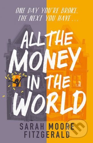 All the Money in the World - Sarah Moore Fitzgerald