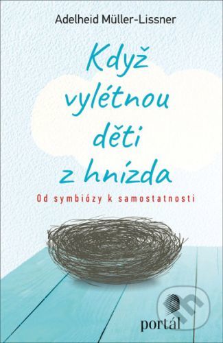 Když vylétnou děti z hnízda - Adelheid Müller-Lissner