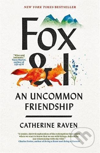 Fox and I - Catherine Raven