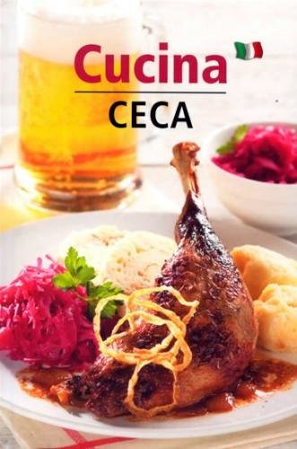 Filipová Lea: Cucina Ceca - Česká kuchyně (italsky)