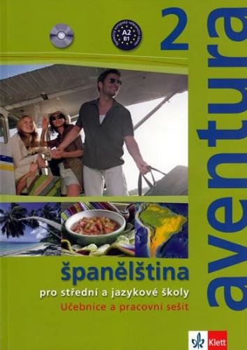 Brožová Kateřina, Peňaranda C. Ferrer: Aventura 2 - Španělština pro SŠ a JŠ- učebnice + PS + 2CD