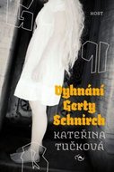Tučková Kateřina: Vyhnání Gerty Schnirch - brož.