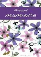 Exleyová Helen: Milované mamince