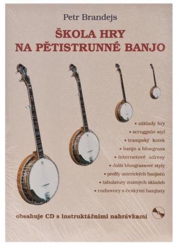 KN Škola hry na pětistrunné banjo - Petr Brandejs Škola hry na banjo