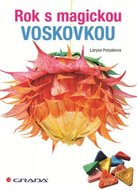Polyakova Larysa: Rok s magickou voskovkou