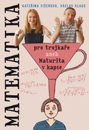 Kateřina Fišerová, Václav Klaus, ml.: Matematika pro trojkaře