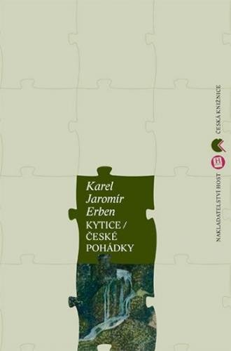 Erben Karel Jaromír: Kytice / České pohádky