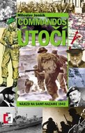 Jenšík Miloslav: Commandos útočí - Nájezd na Saint-Nazaire 1942